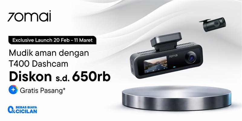 70mai T400 Resmi Meluncur: Dashcam 3-Channel dengan Harga Paling Terjangkau Kini Tersedia Eksklusif di Blibli