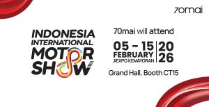 Read more about the article IIMS 2026 Siap Dibuka, 70mai Dashcam Hadir Bawa Inovasi dan Teknologi Mutakhir Terbaru